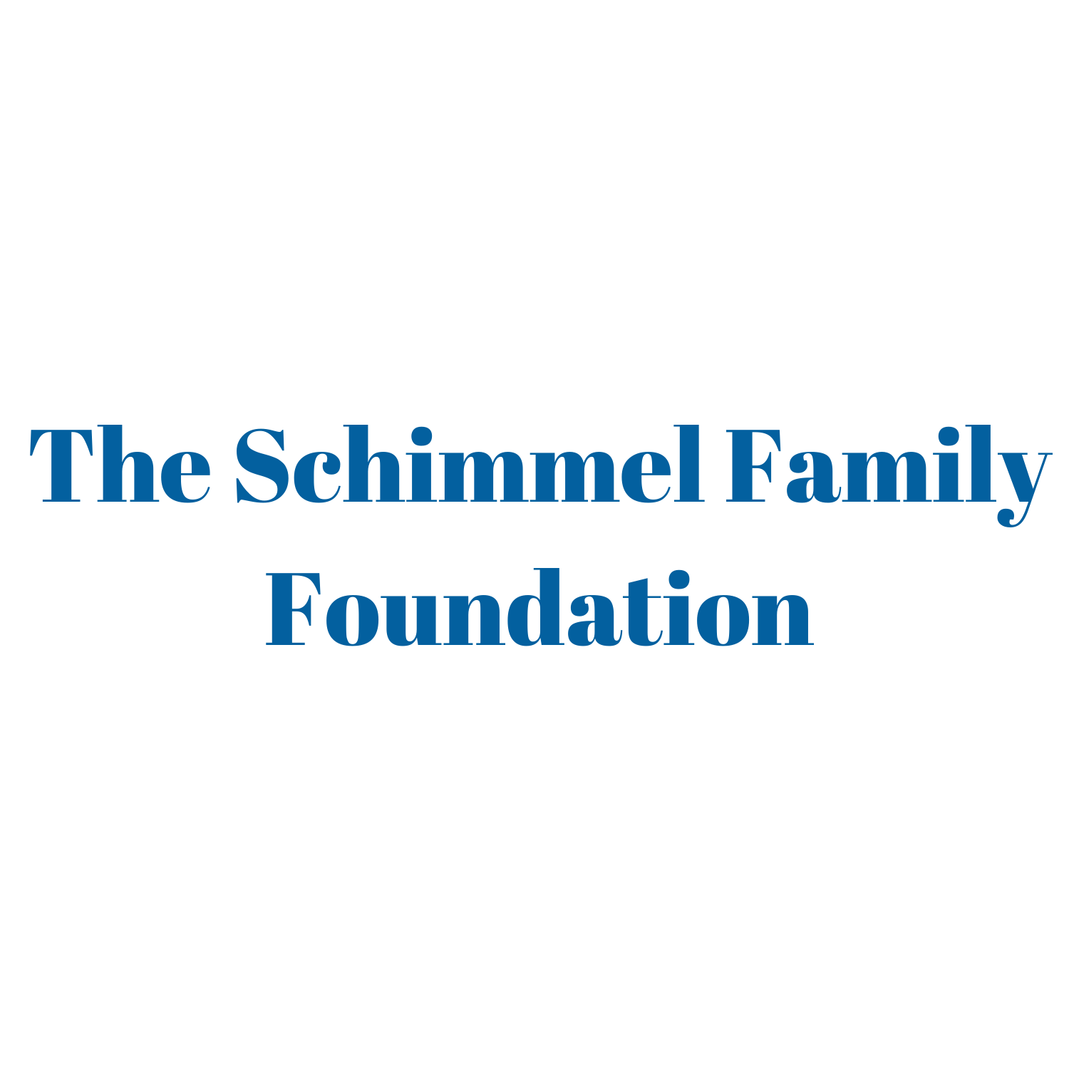The Schimmel Family Foundation